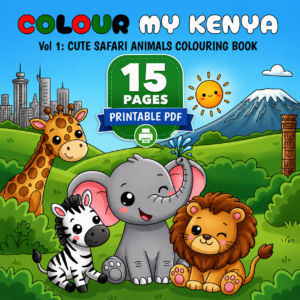 COLOUR MY KENYA – Vol. 1: Cute Safari Animals Colouring Book | 15 Pages | Printable PDF